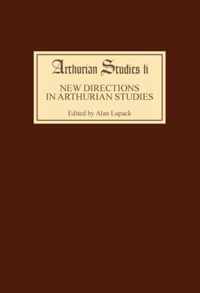 New Directions in Arthurian Studies