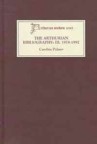 Arthurian Bibliography III  19781992  Author Listing and Subject Index