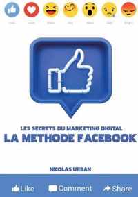 Les Secrets du Marketing Digital La Methode Facebook