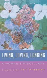 Living, Loving, Longing