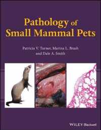 Pathology of Small Mammal Pets