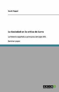 La Sociedad en la critica de Larra