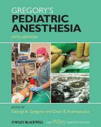 Gregory's Pediatric Anesthesia