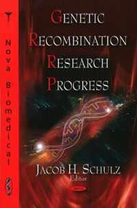 Genetic Recombination Research Progress