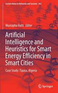 Artificial Intelligence and Heuristics for Smart Energy Efficiency in Smart Cities: Case Study