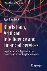 Blockchain, Artificial Intelligence and Financial Services