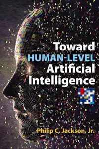 Toward Human-Level Artificial Intelligence