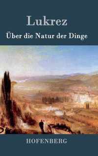 UEber die Natur der Dinge