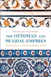 The Ottoman and Mughal Empires