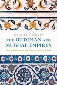 The Ottoman and Mughal Empires