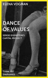 Dance of Values  Sergei Eisensteins Capital Project