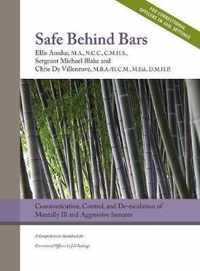 Safe Behind Bars: Communication, Control, and De-escalation of Mentally Ill & Aggressive Inmates