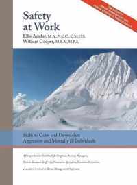 Safety At Work: Skills to Calm and De-escalate Aggressive & Mentally Ill Individuals