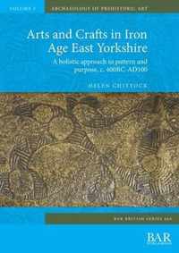 Arts and Crafts in Iron Age East Yorkshire