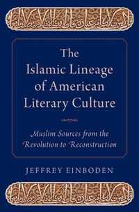 The Islamic Lineage of American Literary Culture