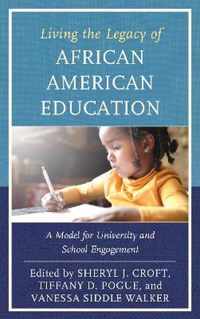 Living the Legacy of African American Education