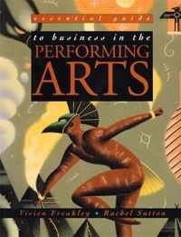 Essential Guide Business in the Performing Arts