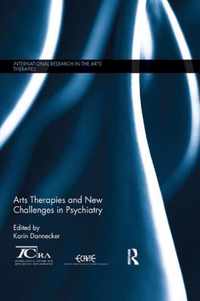 Arts Therapies and New Challenges in Psychiatry