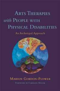 Arts Therapies with People with Physical Disabilities