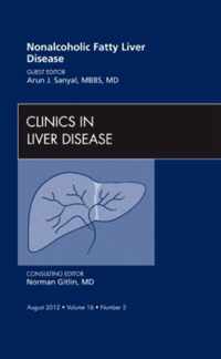 Nonalcoholic Fatty Liver Disease, An Issue of Clinics in Liver Disease