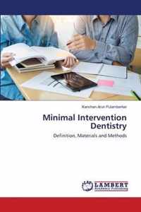 Minimal Intervention Dentistry