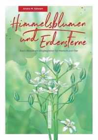 Himmelsblumen und Erdensterne