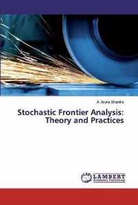 Stochastic Frontier Analysis