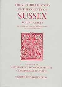 A History of the County of Sussex: Volume V Part I