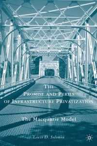 The Promise and Perils of Infrastructure Privatization