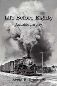 Life Before Eighty