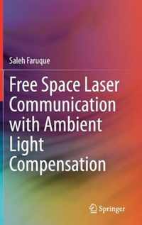 Free Space Laser Communication with Ambient Light Compensation