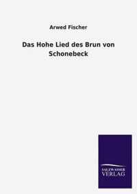 Das Hohe Lied Des Brun Von Schonebeck