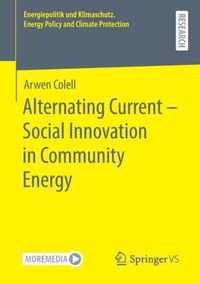 Alternating Current Social Innovation in Community Energy