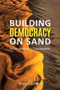 Building Democracy on Sand