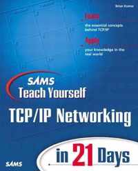 Teach Yourself TCP/IP Networking in 21 Days