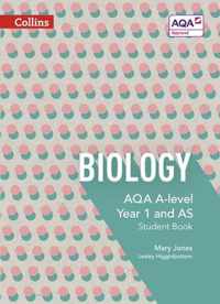 AQA A Level Biology Year 1 and AS Student Book (Collins AQA A Level Science)