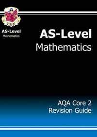 AS-Level Maths AQA Core 2 Revision Guide