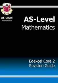 AS-Level Maths Edexcel Core 2 Revision Guide