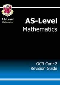 AS-Level Maths OCR Core 2 Revision Guide