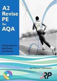 A2 Revise PE for AQA + Free CD-ROM