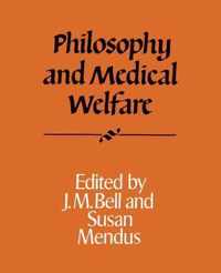 Philosophy and Medical Welfare