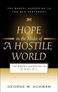 Hope in the Midst of a Hostile World