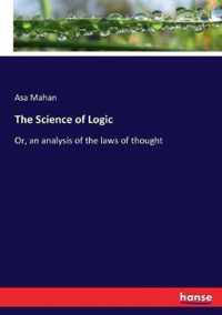 The Science of Logic