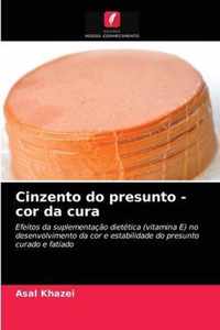 Cinzento do presunto - cor da cura