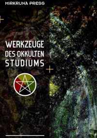 Werkzeuge Des Okkulten Studiums