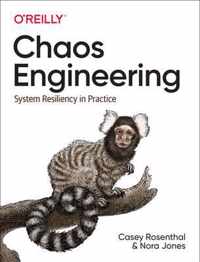 Chaos Engineering System Resiliency in Practice