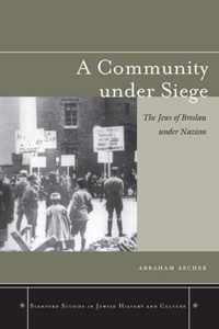 A Community under Siege