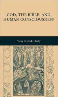 God, the Bible, and Human Consciousness