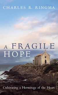 A Fragile Hope