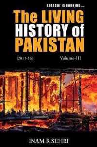 The Living History of Pakistan (2011-2016)